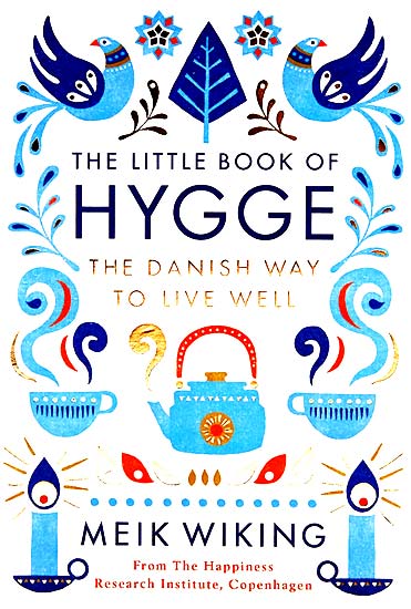 The Little Book of Hygge by Meik Wiking